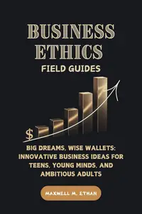 Business Ethics Field Guides