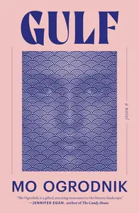 Gulf: A Novel by Mo Ogrodnik