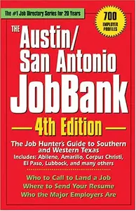 The Austin San Antonio Jobbank: Includes: Abilene, Amarillo, Corpus Christi, El Paso, Lubbock, and many others