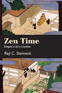 Zen Time: Dōgen's Uji in Context