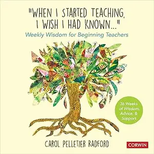 "When I Started Teaching, I Wish I Had Known