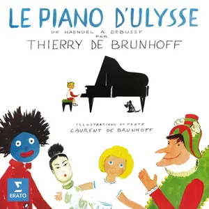 Thierry De Brunhoff - Le piano d'Ulysse - De Haendel à Debussy (2025) [Official Digital Download 24/192]