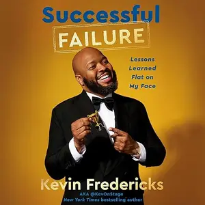 Successful Failure: Lessons Learned Flat on My Face [Audiobook]