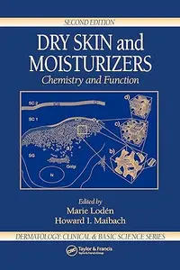 Dry Skin and Moisturizers: Chemistry and Function