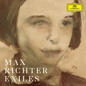 Max Richter - Exiles (2021) [Official Digital Download]