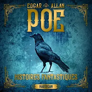 Edgar Allan Poe, "Histoires fantastiques"