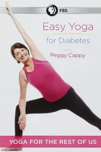 Yoga for the Rest of Us with Peggy Cappy: Easy Yoga for Diabetes (2016)