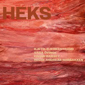 Kjetil Bjerkestrand - HEKS (2024) [Official Digital Download 24/96]