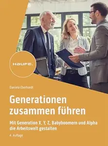 Generationen zusammen führen, 4. Auflage