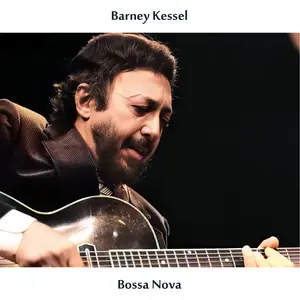 Barney Kessel - Bossa Nova (Remastered Edition) (1961/2024) [Official Digital Download]