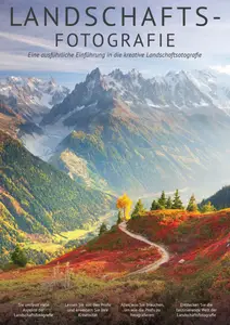 Landschaftsfotografie Das essentielle Handbuch - Juli 2024