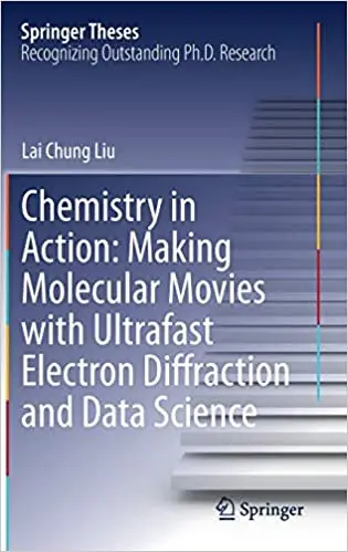 Chemistry in Action: Making Molecular Movies with Ultrafast Electron Diffraction and Data Science