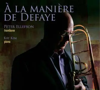 Peter Ellefson & Kay Kim - A La Maniere De Defaye (2017)