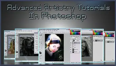 Advanced Artistry Tutorials - In Photoshop