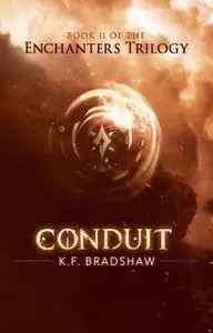 «Conduit» by K.F. Bradshaw