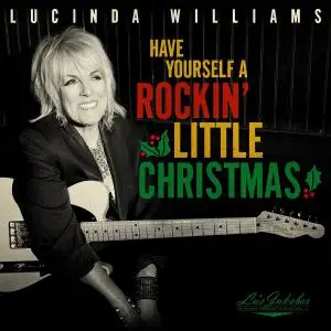 Lucinda Williams - Lu's Jukebox Vol. 5: Have Yourself A Rockin' Little Christmas (2021)