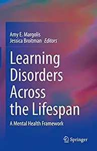 Learning Disorders Across the Lifespan