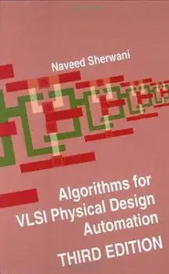 Algorithms for VLSI Physical Design Automation, 3rd edition