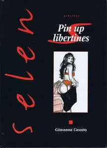 Selen présente... 21. Pin up libertines