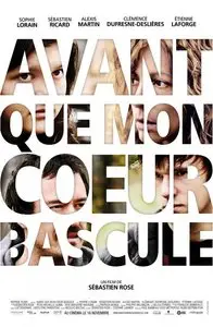 Avant que mon coeur bascule / Before My Heart Falls (2012)