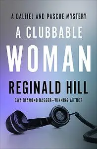 «A Clubbable Woman» by Reginald Hill