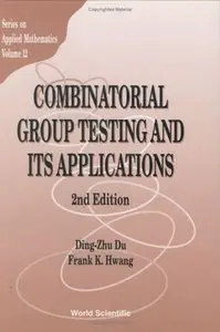 Combinatorial Group Testing and Its Applications (Applied Mathematics) (Repost)