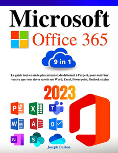 Microsoft Office 365 : Le guide tout-en-un - Joseph Barton