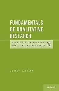 Fundamentals of Qualitative Research  [Repost]