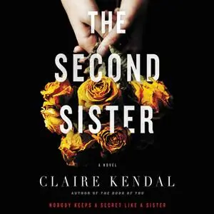 «The Second Sister» by Claire Kendal