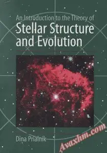An introduction to the theory of stellar structure and evolution
