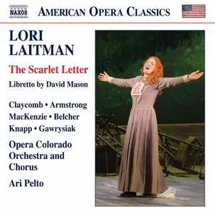 Laura Claycomb - Lori Laitman: The Scarlet Letter (Live) (2017)