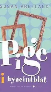 «Pige i hyacintblåt» by Susan Vreeland