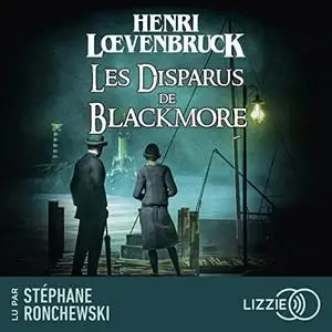 Henri Loevenbruck, "Les disparus de Blackmore"