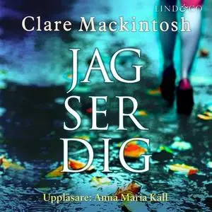 «Jag ser dig» by Clare Mackintosh