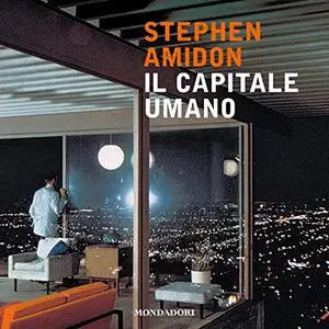 «Il capitale umano» by Stephen Amidon