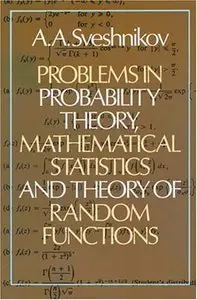 Problems in Probability Theory, Mathematical Statistics and Theory of Random Functions (repost)