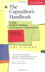 The Copyeditor's Handbook: A Guide for Book Publishing and Corporate Communications, Second Edition