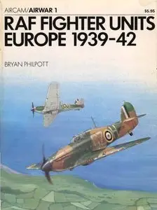 Aircam / Airwar 1 - RAF Fighter Units: Europe 1939-42 (Repost)