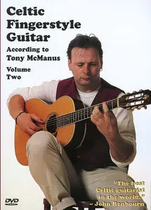 Celtic Fingerstyle Guitar According to Tony McManus - Volume 2 [repost]