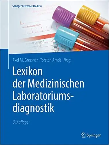 Lexikon der Medizinischen Laboratoriumsdiagnostik, 3. Auflage