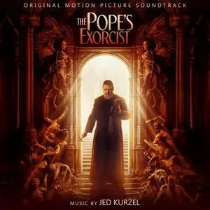 Jed Kurzel - The Pope's Exorcist (Original Motion Picture Soundtrack) (2023)