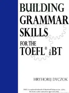 Building Grammar Skills for TOEFL IBT (repost)