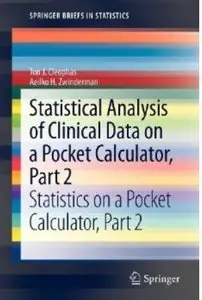 Statistical Analysis of Clinical Data on a Pocket Calculator, Part 2: Statistics on a Pocket Calculator, Part 2 [Repost]