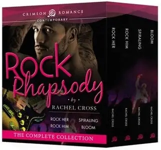 «Rock Rhapsody: The Complete Collection» by Rachel Cross