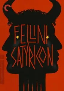 Fellini Satyricon (1969) [The Criterion Collection #747]