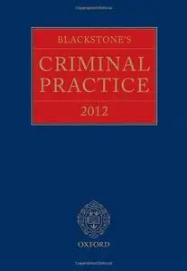 Blackstone's Criminal Practice 2012