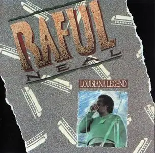 Raful Neal - Louisiana Legend (1987) [Reissue 1990]