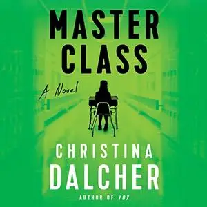 Master Class: A Novel [Audiobook]