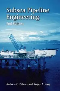 Subsea Pipeline Engineering, 2nd Edition