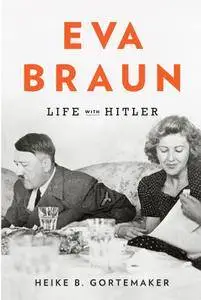 Eva Braun: Life with Hitler (Repost)